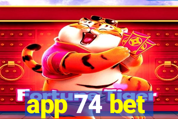 app 74 bet